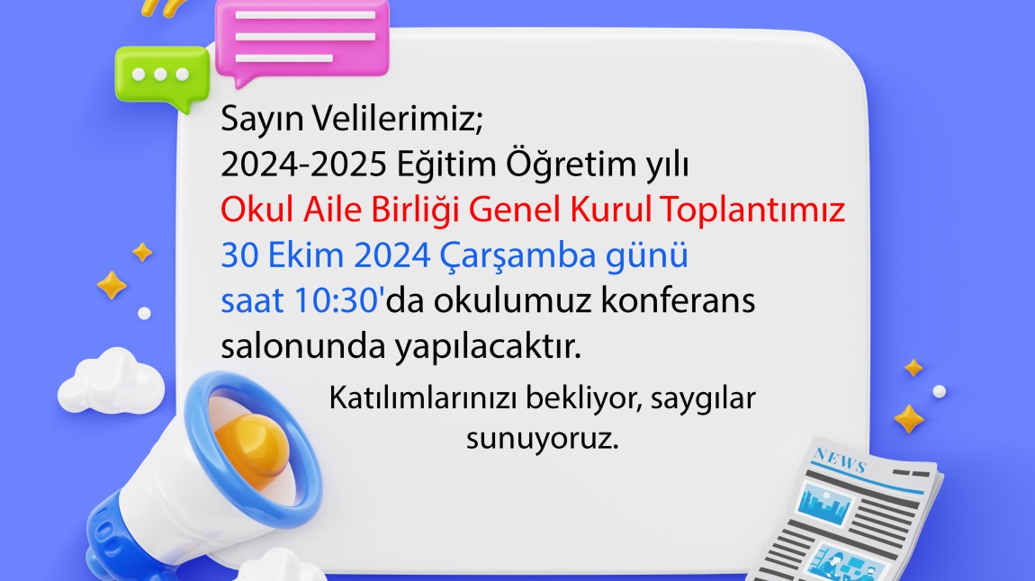 2024-2025 Eğitim Öğretim Yılı Okul Aile Birliği Genel Kurul Toplantımız